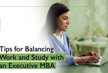 Tips for Balancing Work and Study with an Executive MBA